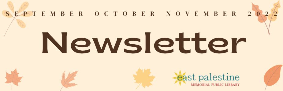 September-October-November 2022 Newsletter with images of leaves scattered around the word Newsletter