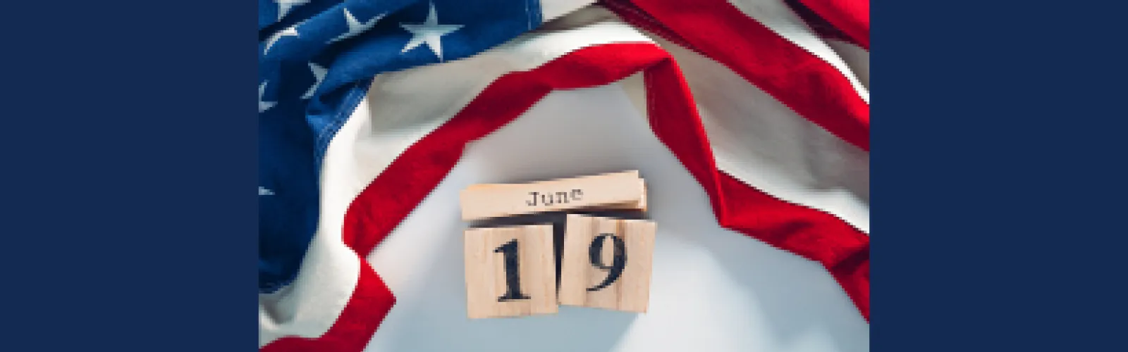 United States flag with blocks underneath with June 19 on them