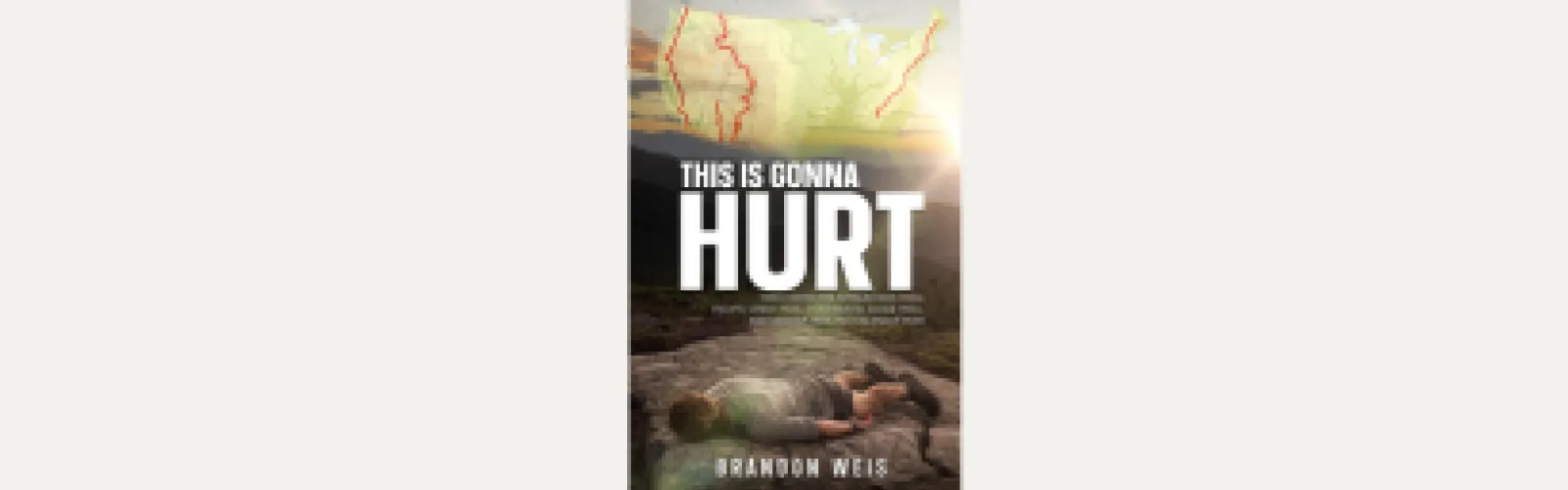 Cover of the book This is Gonna Hurt by Brandon Weis