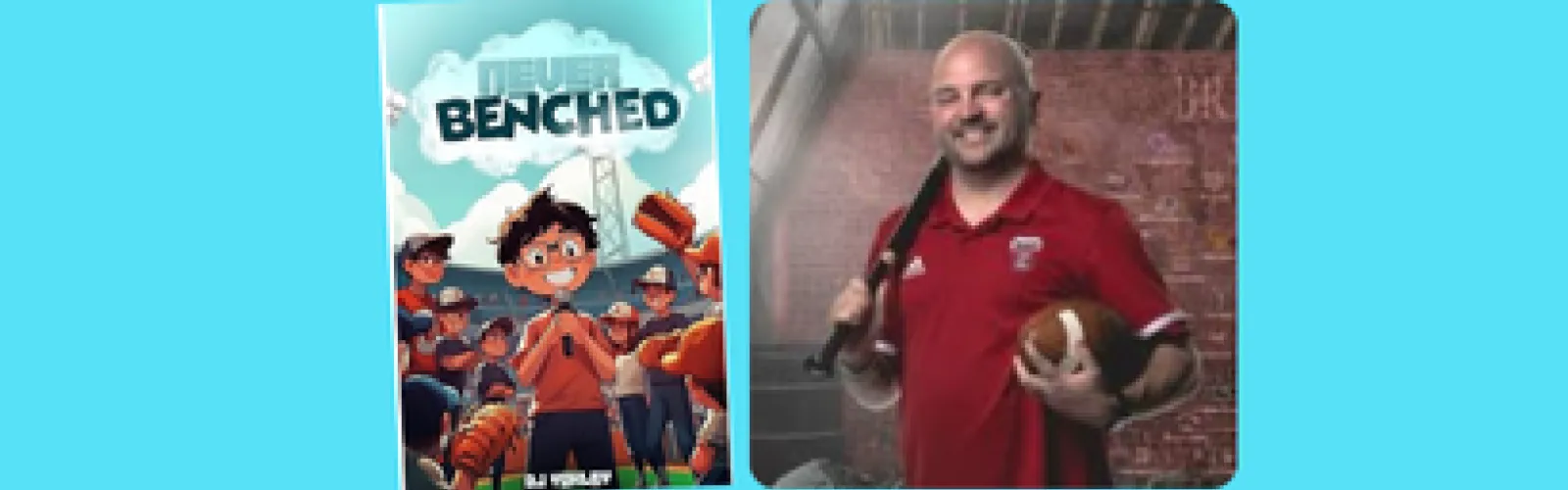 Photo of D.J. Yokley holding a baseball bat and football and the cover of his book Never Benched